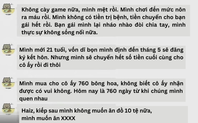 Xôn xao chuyện chàng trai 21 tuổi tự tử vì tình: Chuyển cho bạn gái 1,8 tỷ trong 2 năm, chỉ ăn 30k mỗi bữa, bệnh không dám khám- Ảnh 4. Xôn xao chuyện chàng trai 21 tuổi tự tử vì tình: Chuyển cho bạn gái 1,8 tỷ trong 2 năm, chỉ ăn 30k mỗi bữa, bệnh không dám khám- Ảnh 4.