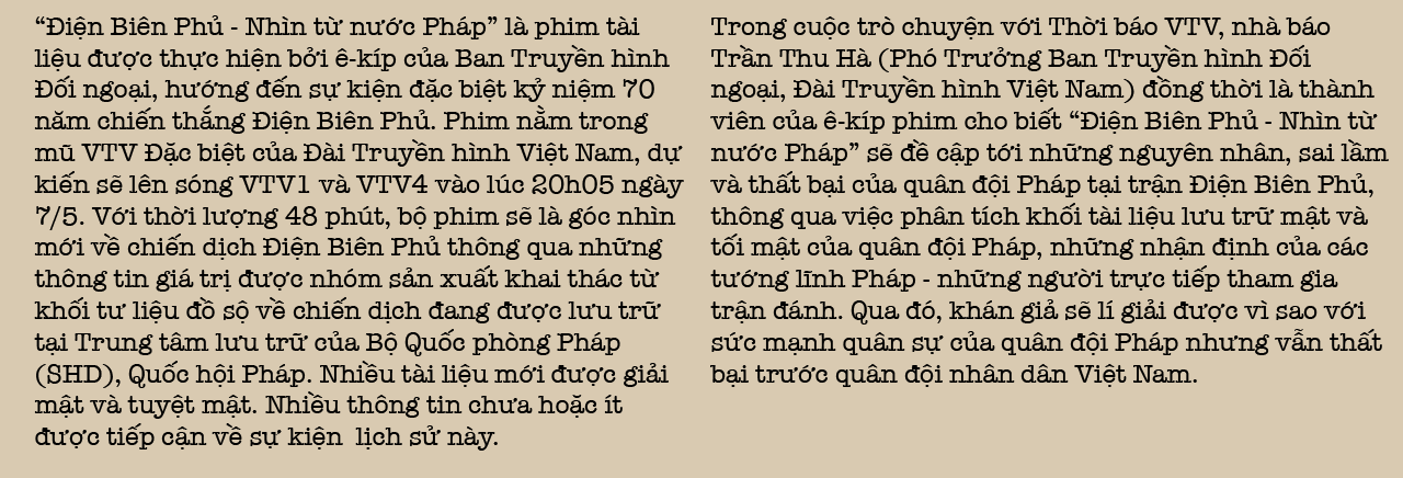 VTV Đặc Biệt: “Điện Biên Phủ - nhìn từ nước Pháp” - Góc nhìn mới về chiến thắng Điện Biên Phủ sau 70 năm- Ảnh 1.