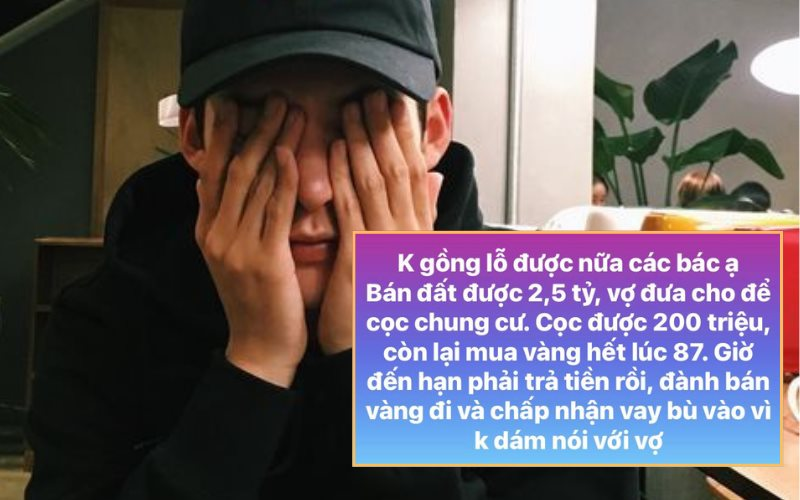 Giấu vợ mang tiền mua nhà đi đu đỉnh vàng: Giờ nhà không có, từ có tiền tỷ thành ra nợ nần- Ảnh 1.