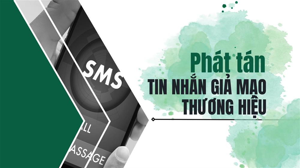 Bộ Công an: Cách nhận biết và phòng tránh lừa đảo phát tán SMS Brandname giả mạo- Ảnh 1.