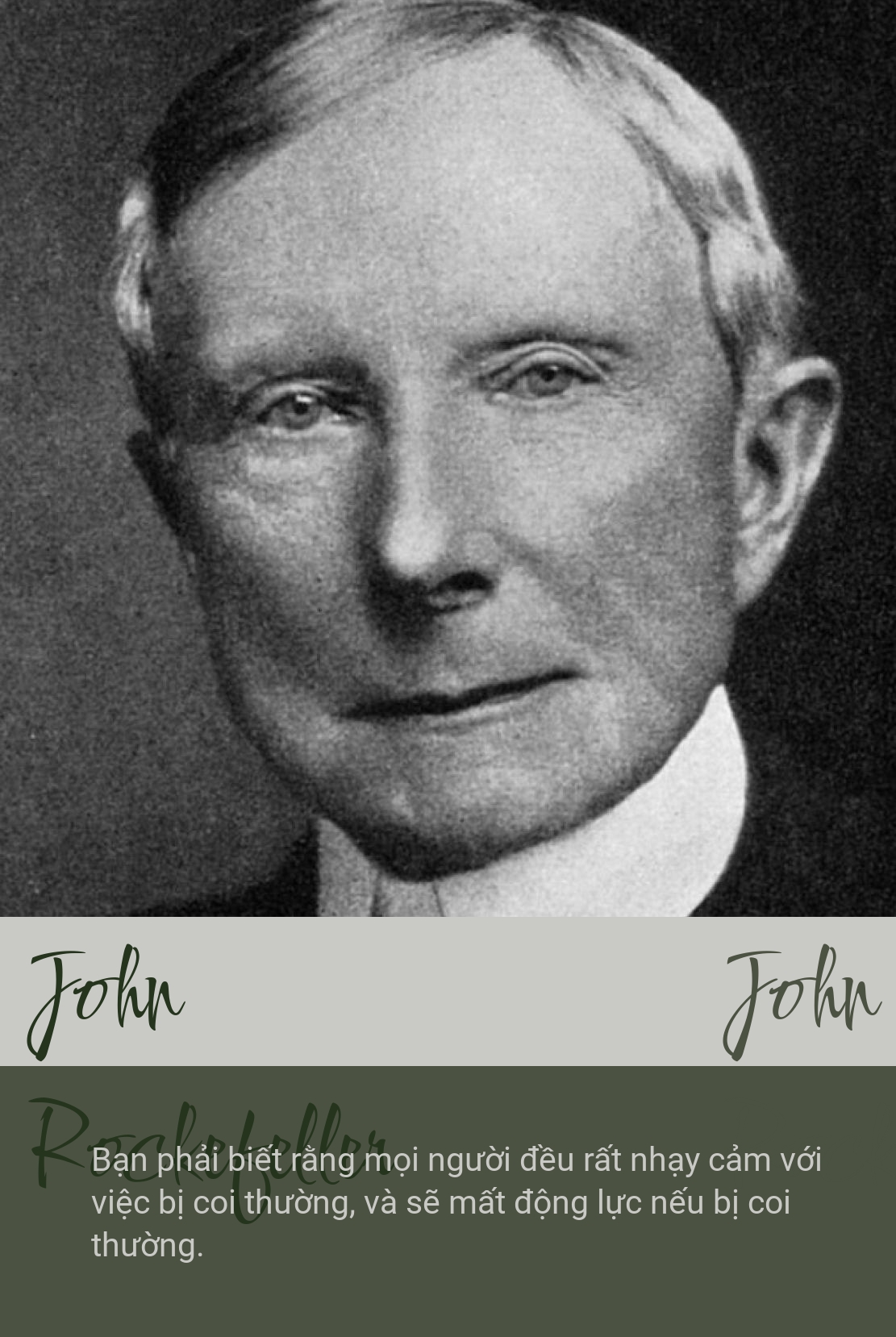 20 câu nói kinh điển của tỷ phú Rockefeller: Tôi thông cảm với kẻ hay bào chữa vì đó là nguồn gốc của thất bại- Ảnh 3.