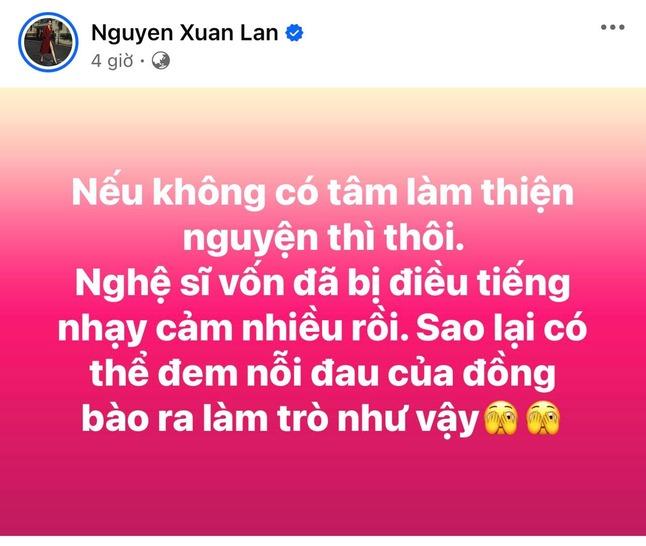 Xuân Lan bức xúc: "Sao có thể đem nỗi đau của đồng bào ra làm trò như vậy?"- Ảnh 1.