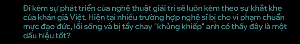 Đạo diễn Việt Tú: Đi đúng, 20 năm nữa Việt Nam sẽ bùng nổ như Hàn Quốc - Ảnh 22.