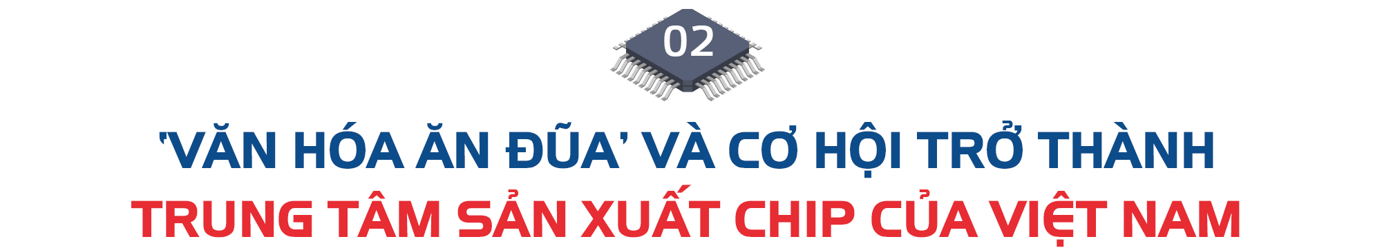 Doanh nhân Đỗ Cao Bảo: Không phải nói để động viên hay cho sướng mồm, Việt Nam đang có cơ hội vươn mình thực sự!- Ảnh 4.