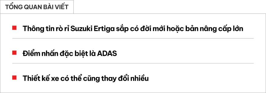 Rộ tin Suzuki Ertiga sắp n&acirc;ng cấp lớn: Thiết kế mới, c&oacute; ADAS, trở lại Việt Nam sẽ tăng sức cạnh tranh trước Xpander- Ảnh 1.