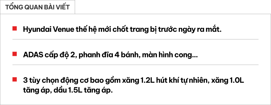 Chốt trang bị Hyundai Venue thế hệ mới: ADAS cấp độ 2 với 16 tính năng, phanh đĩa 4 bánh, camera 360 độ, màn hình cong, 8 loa Bose,- Ảnh 1. Chốt trang bị Hyundai Venue thế hệ mới: ADAS cấp độ 2 với 16 tính năng, phanh đĩa 4 bánh, camera 360 độ, màn hình cong, 8 loa Bose,- Ảnh 1.