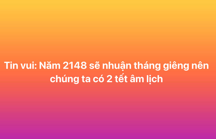 Năm 2148: Việt Nam đón Tết Nguyên đán hai lần Vì nhuận tháng Giêng - Ảnh 1.