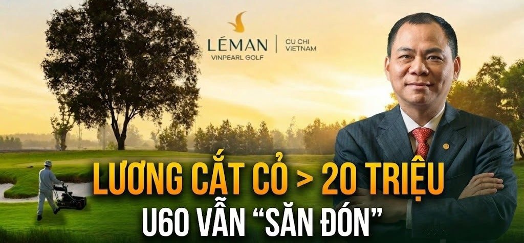 H&eacute; lộ mức lương người cắt cỏ s&acirc;n golf của tỷ ph&uacute; Phạm Nhật Vượng, U60 vẫn được nhận - Ảnh 1.