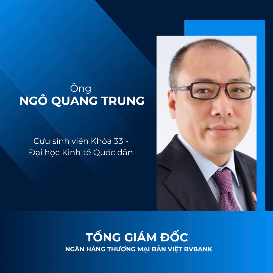 Đỉnh như NEU: 9 cựu sinh viên làm CEO ngân hàng, TGĐ Vietcombank, VietinBank và Agribank đều từng học tại đây- Ảnh 8.