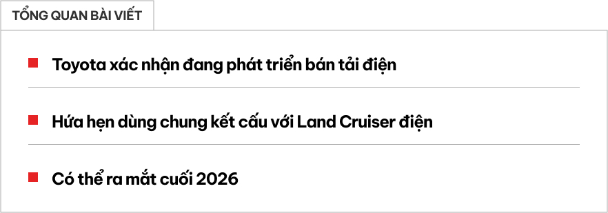 Toyota làm bán tải điện: Dễ chung kết cấu với Land Cruiser EV, dự kiến ra mắt 2026, giá bán khó rẻ- Ảnh 1.