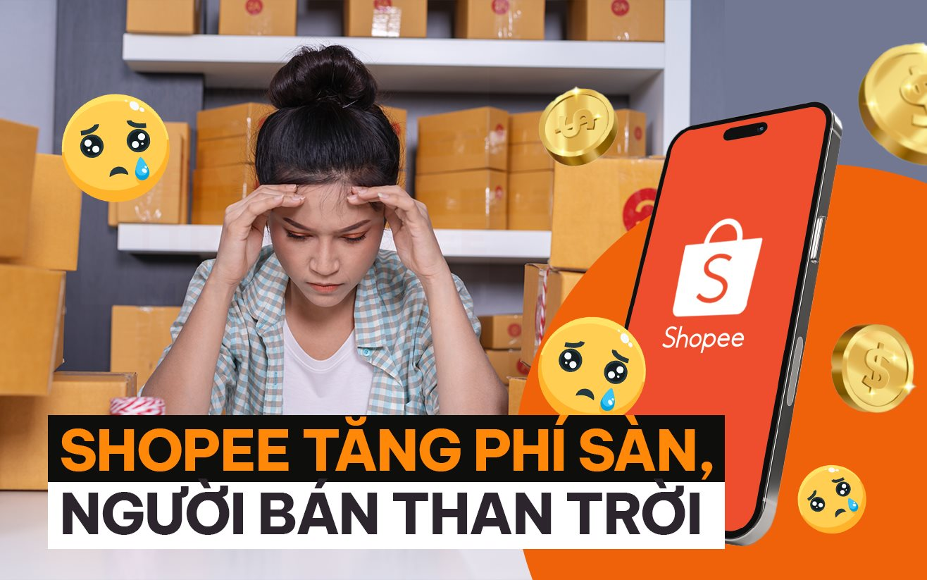 Shopee tăng phí sàn gây lo ngại cho người bán: Xây nhà trên đất người khác - Ảnh 1.