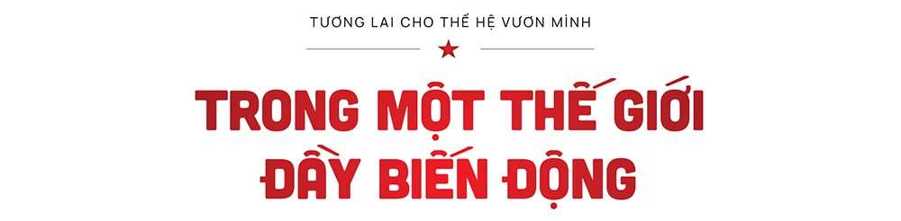 Tương lai cho thế hệ vươn mình - Ảnh 7.