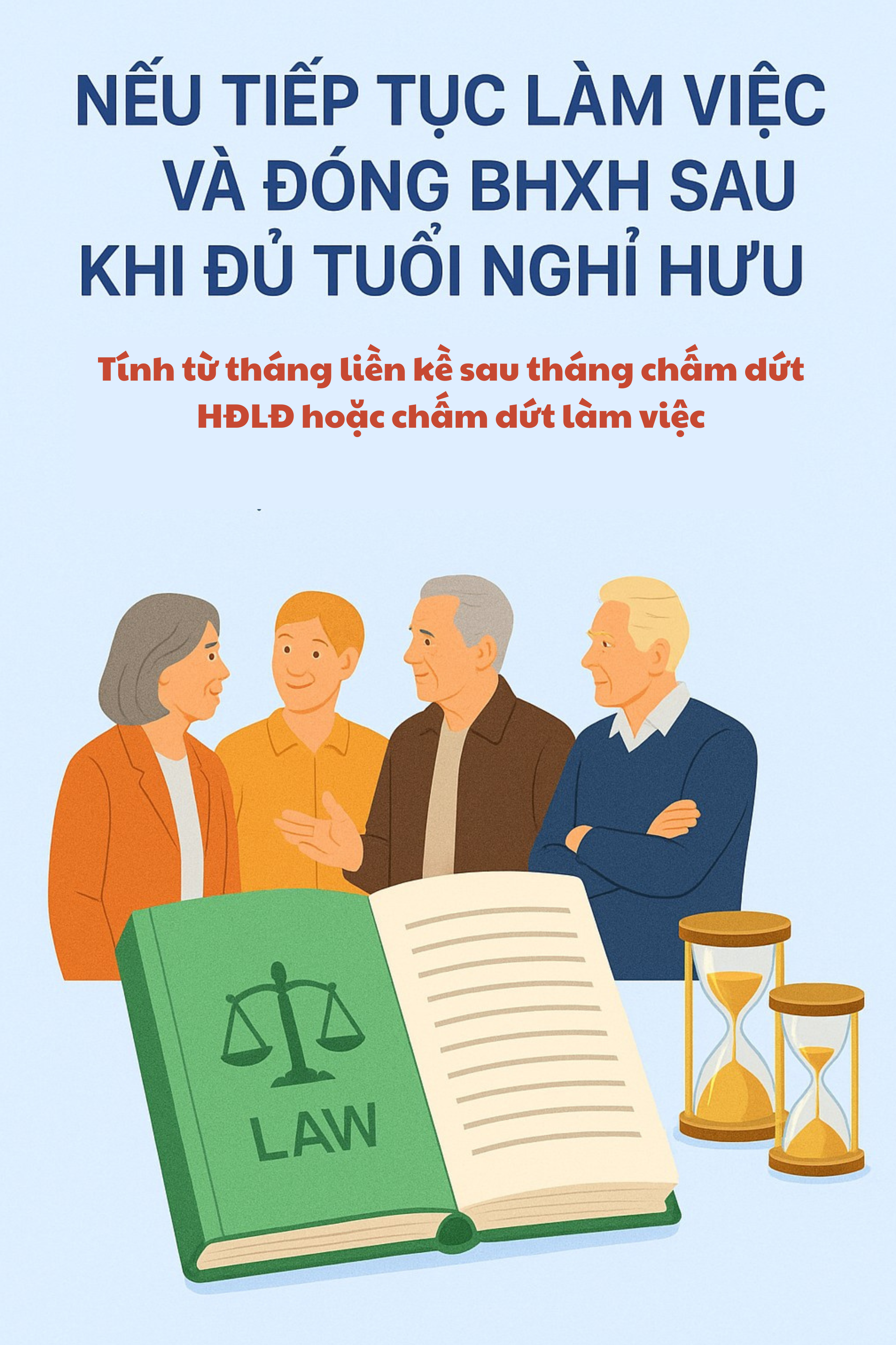 Quy định mới về thời điểm hưởng lương hưu từ tháng 7/2025, hàng triệu lao động cần nắm rõ - Ảnh 3.