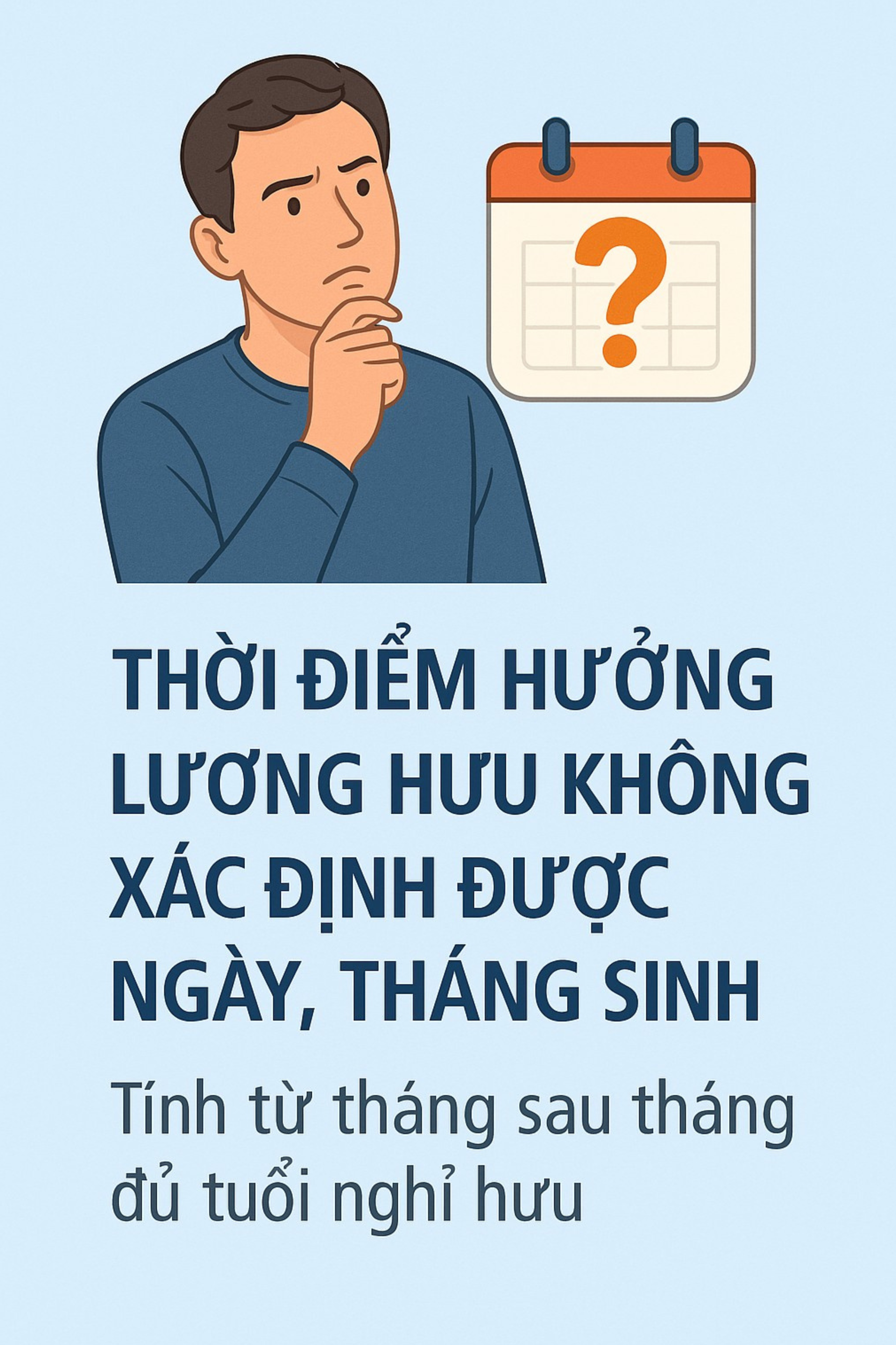 Quy định mới về thời điểm hưởng lương hưu từ tháng 7/2025, hàng triệu lao động cần nắm rõ - Ảnh 6.