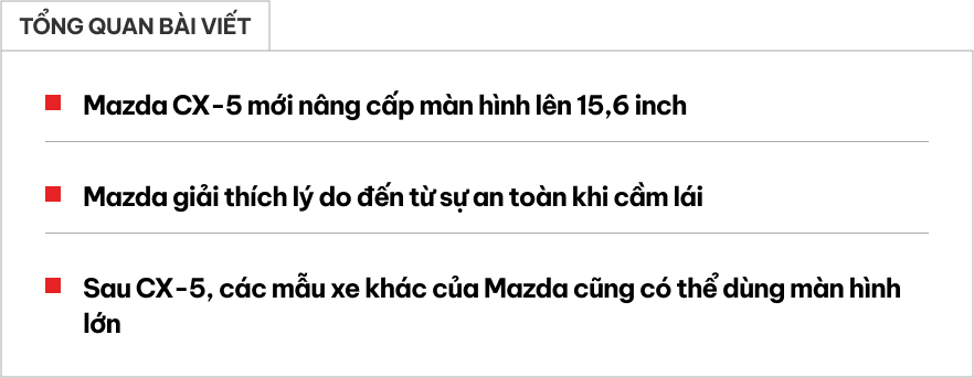 Hóa ra đây là lý do Mazda CX-5 đời mới dùng màn hình to khủng hơn cả iPad và bỏ gần hết nút vật lý - Ảnh 1.