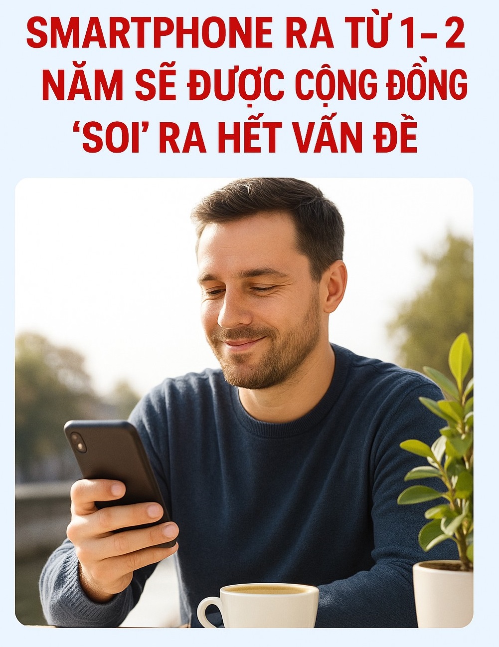 Đừng Vội Nâng Cấp Smartphone Mới: Lý Do Nên Chọn Flagship Cũ Năm 2025 - Ảnh 6. Đừng Vội Nâng Cấp Smartphone Mới: Lý Do Nên Chọn Flagship Cũ Năm 2025 - Ảnh 6.