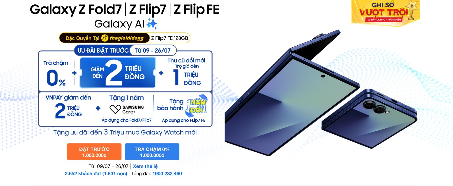 Đặt Trước Samsung Galaxy Z Series 2025 Từ 09/07 - Giá Hấp Dẫn, Quà Cực Chất - Ảnh 1. Đặt Trước Samsung Galaxy Z Series 2025 Từ 09/07 - Giá Hấp Dẫn, Quà Cực Chất - Ảnh 1.