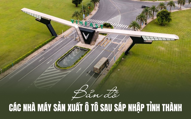 Sau sáp nhập, tỉnh nào thành 'ông trùm' sản xuất ô tô của Việt Nam? - Ảnh 1. Sau sáp nhập, tỉnh nào thành 'ông trùm' sản xuất ô tô của Việt Nam? - Ảnh 1.