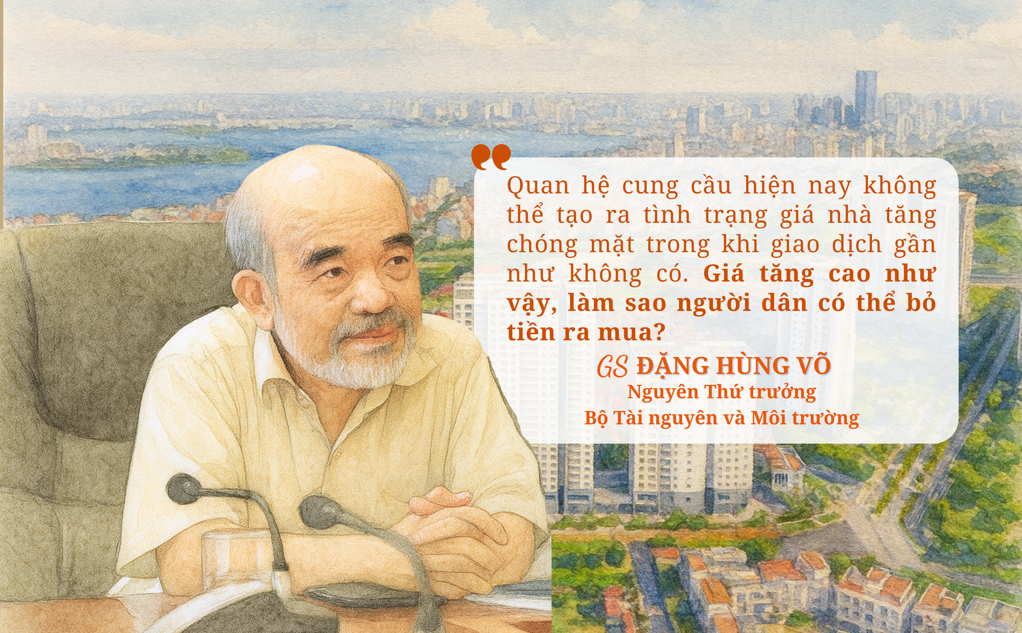 GS. Đặng Hùng Võ: Giá nhà tăng chủ yếu là “giá ảo”, nhiều người hiện nay muốn bán nhà cũng không bán được!- Ảnh 3. GS. Đặng Hùng Võ: Giá nhà tăng chủ yếu là “giá ảo”, nhiều người hiện nay muốn bán nhà cũng không bán được!- Ảnh 3.