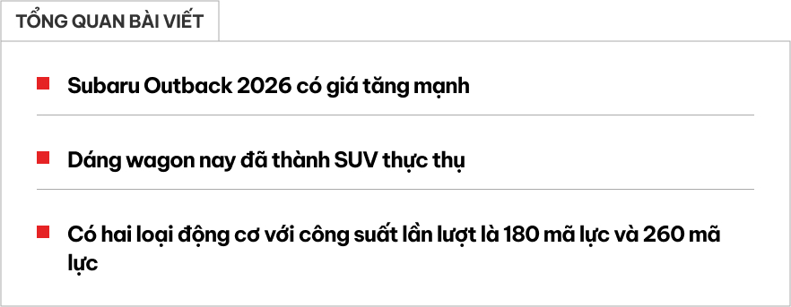 Subaru Outback 2026 lột xác thành SUV thực thụ: Dáng vuông như Land Rover, có bản 260 mã lực, giá tăng mạnh - Ảnh 1.