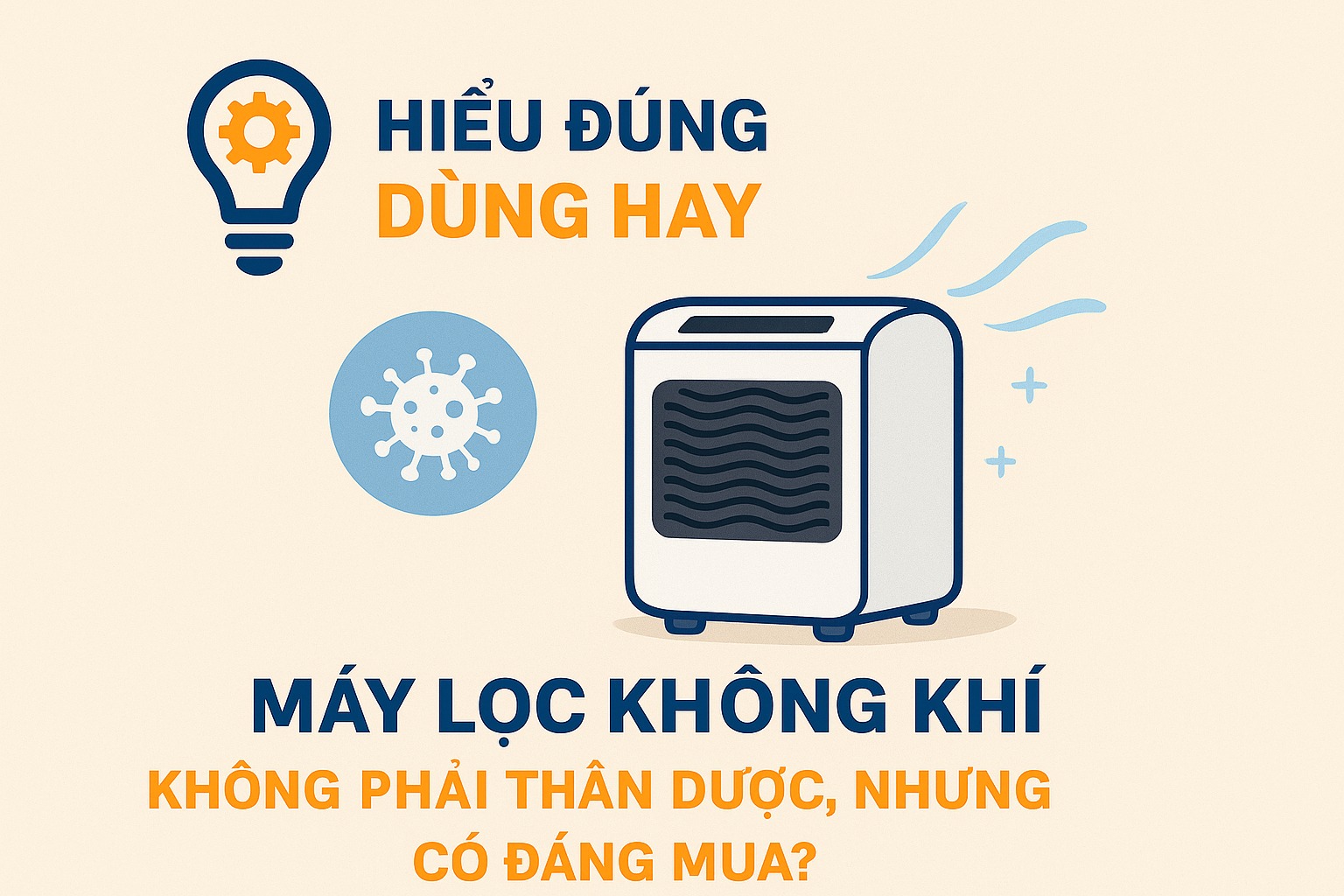 Máy Lọc Không Khí: Không Phải Thần Dược, Nhưng Có Đáng Mua? 1 Máy Lọc Không Khí: Không Phải Thần Dược, Nhưng Có Đáng Mua? - Ảnh 1.