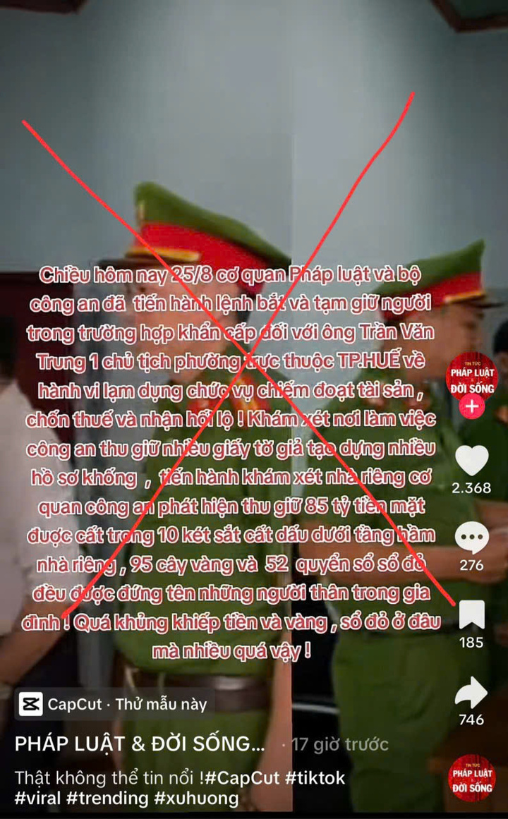 Tin giả về việc bắt chủ tịch phường ở Huế và việc xác minh Thông tin sai sự thật - Ảnh 1. Tin giả về việc bắt chủ tịch phường ở Huế và việc xác minh Thông tin sai sự thật - Ảnh 1.