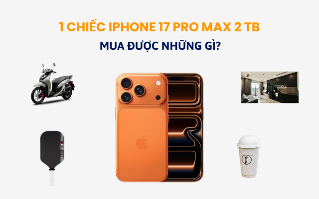 iPhone 17 Pro Max 2 TB giá gần 64 triệu đồng: bằng 1 chiếc Honda SH Mode, đủ tiền uống trà sữa vài năm - Ảnh 1.