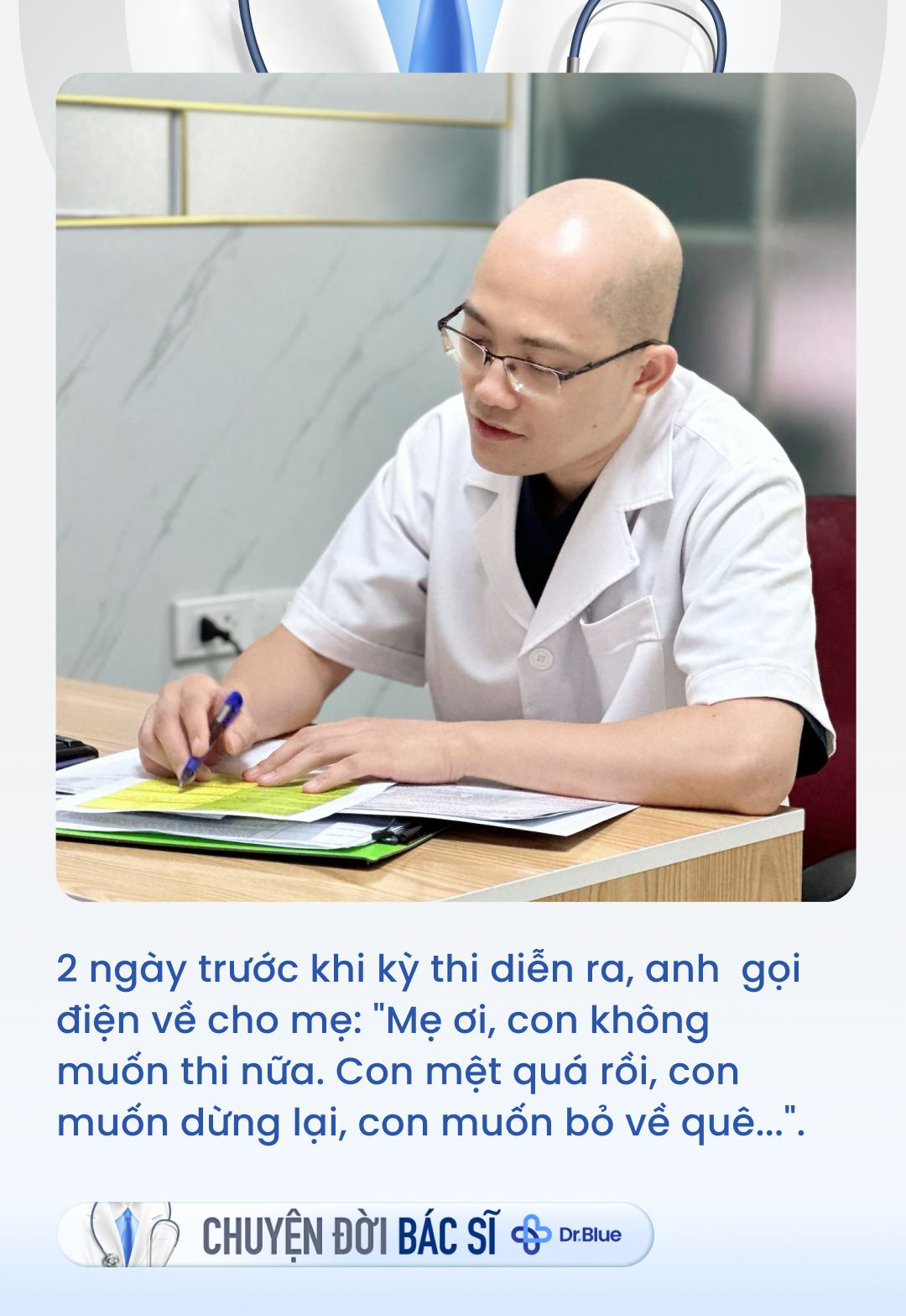 Tâm sự của bác sĩ nội trú "trọc đầu": Vất vả đến mấy cũng không bỏ nghề cao quý, khẳng định "là bác sĩ nghĩa là sẽ học suốt đời" - Ảnh 3.