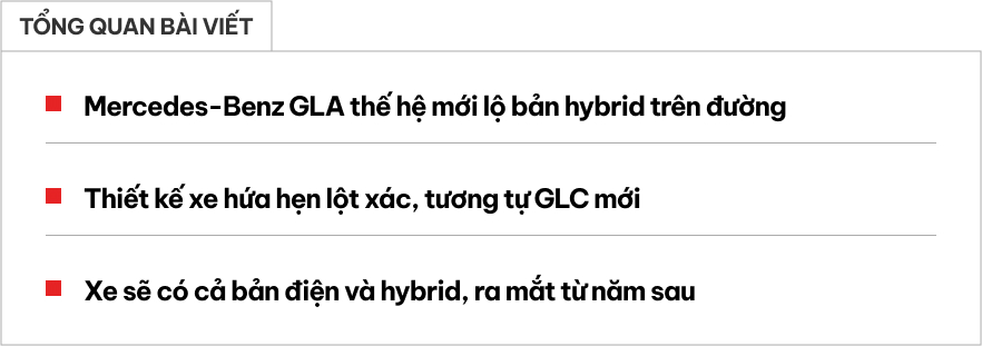 Mercedes-Benz GLA đời mới lộ diện trên đường: Thiết kế có điểm giống GLC, dùng cả hybrid, điện, dễ ra mắt năm sau- Ảnh 1.