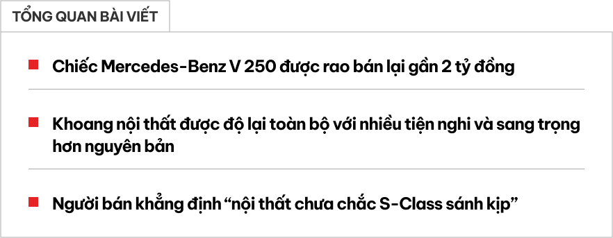 Mercedes-Benz V 250 cũ rao b&aacute;n gần 2 tỷ đồng: Độ nội thất hết 950 triệu, người b&aacute;n chia sẻ 'nội thất chưa chắc S-Class s&aacute;nh kịp' - Ảnh 1.