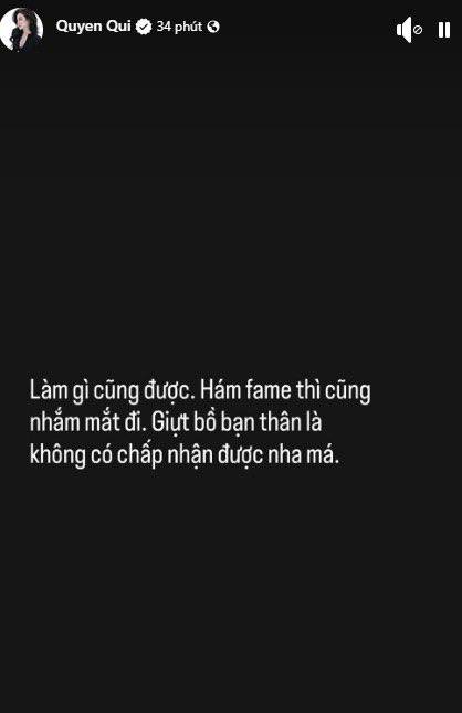 Quyên Qui nổi đoá nói 1 người hám fame, giật bồ bạn thân- Ảnh 2.