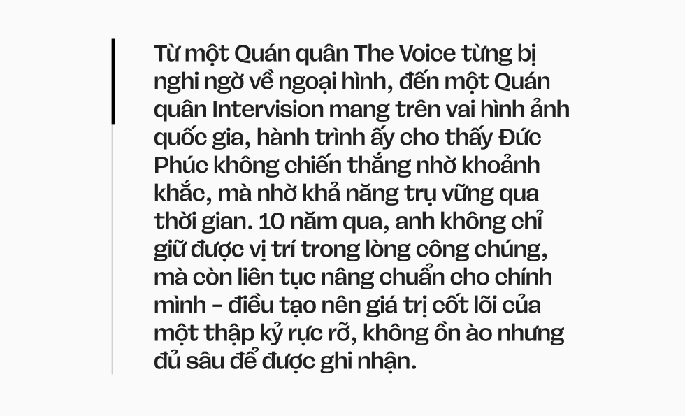 Một thập kỷ rực rỡ của Đức Phúc: “Tôi không chọn việc show ra những khó khăn để giới thiệu về bản thân mình” - Ảnh 8.
