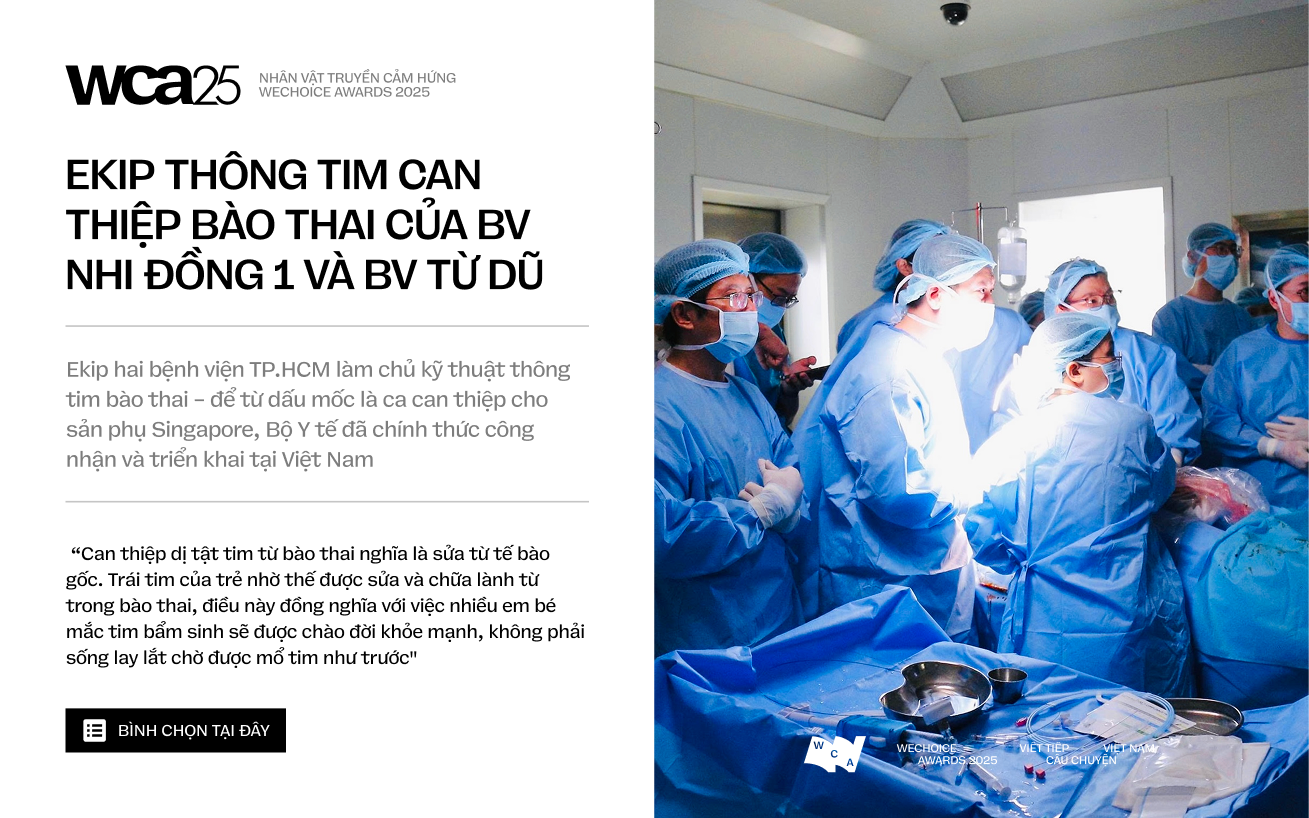 Hai bệnh viện, một &ecirc;-k&iacute;p b&aacute;c sĩ v&agrave; h&agrave;nh tr&igrave;nh đi cứu những tr&aacute;i tim nhỏ bằng quả d&acirc;u t&acirc;y ở trong bụng mẹ- Ảnh 32.