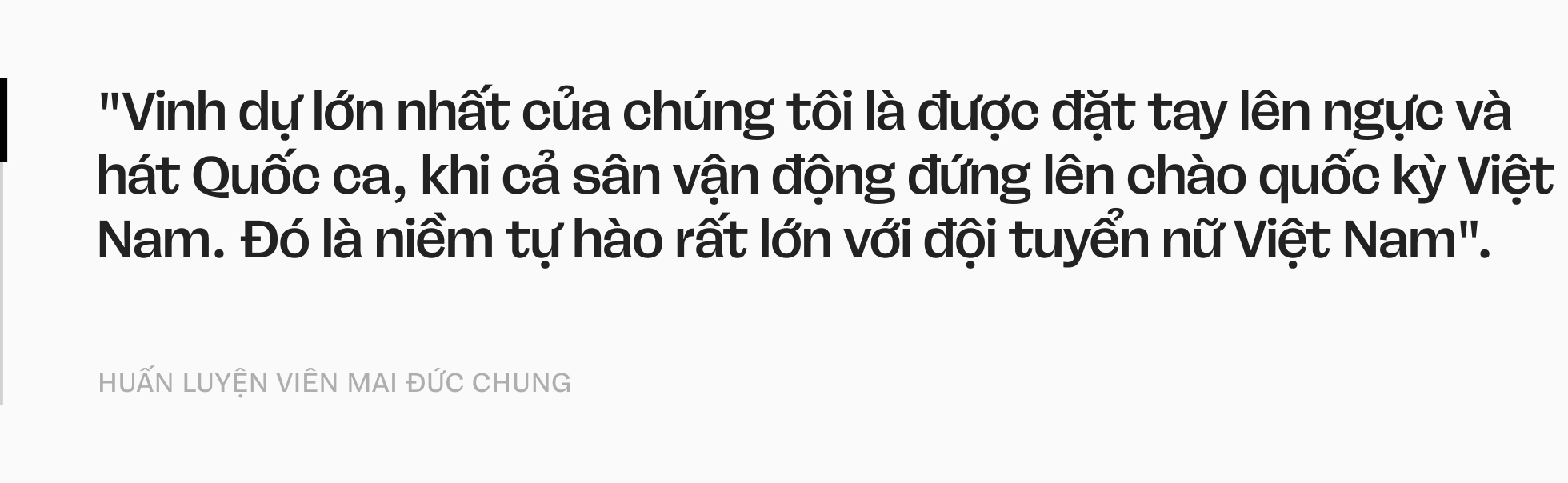 HLV 75 tuổi Mai Đức Chung của đội tuyển nữ Việt Nam: “Thắng thì các con nhận, thua thì bác chịu”- Ảnh 16. HLV 75 tuổi Mai Đức Chung của đội tuyển nữ Việt Nam: “Thắng thì các con nhận, thua thì bác chịu”- Ảnh 16.