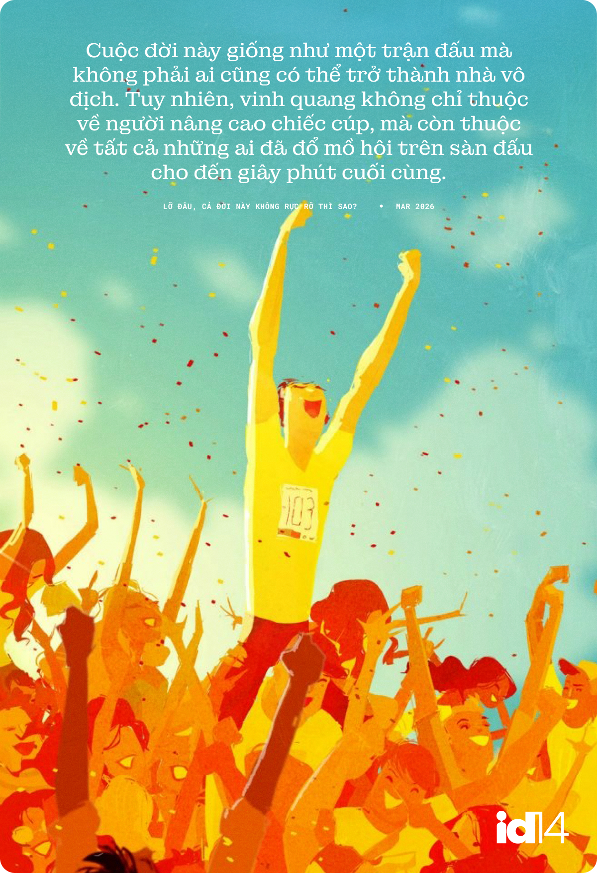 Lỡ đ&acirc;u, cả đời n&agrave;y kh&ocirc;ng rực rỡ th&igrave; sao?- Ảnh 5.