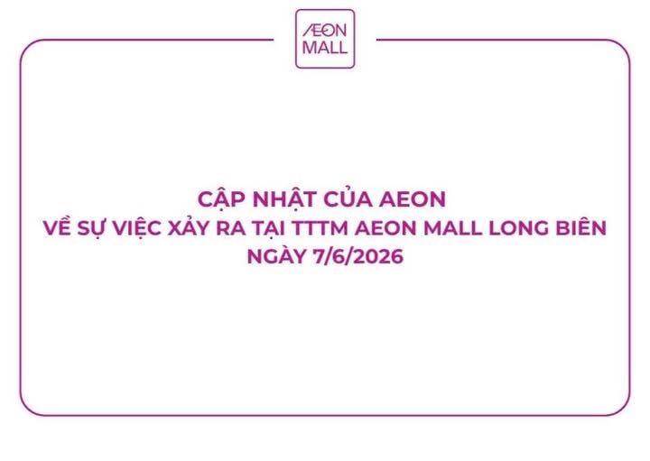 AEON Mall Long Bi&ecirc;n tiếp tục l&ecirc;n tiếng lần 2 trong v&ograve;ng chưa đầy 24h - Ảnh 2.
