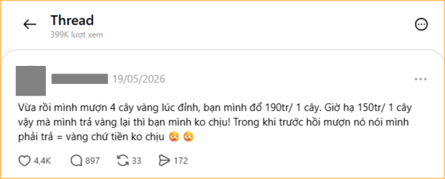 Vay 4 c&acirc;y v&agrave;ng l&uacute;c gi&aacute; v&agrave;ng 190 triệu, giờ v&agrave;ng giảm muốn trả v&agrave;ng lại bị n&oacute;i kh&ocirc;ng biết điều? - Ảnh 1.
