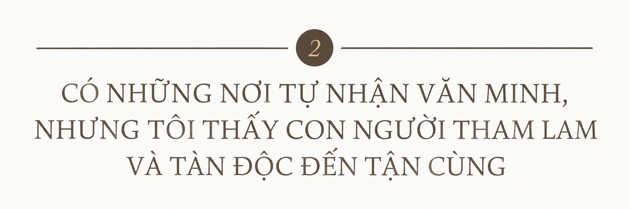 Dị nhân Việt Nguyễn Noah đi qua 195 nước và câu chuyện từ chối kim cương , da hổ - Ảnh 7.