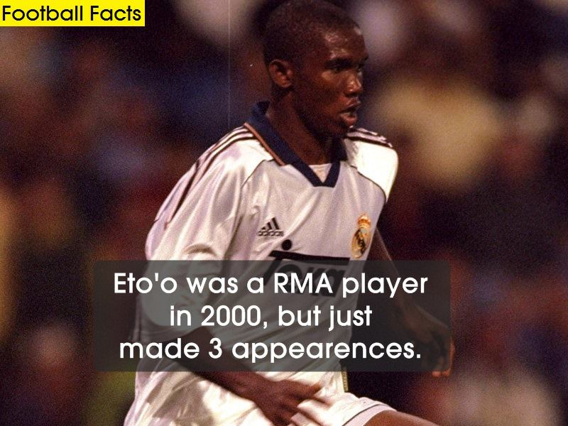 
	Vào năm 2000, Eto'o từng là cầu thủ của Real nhưng anh chỉ được ra sân 3 lần