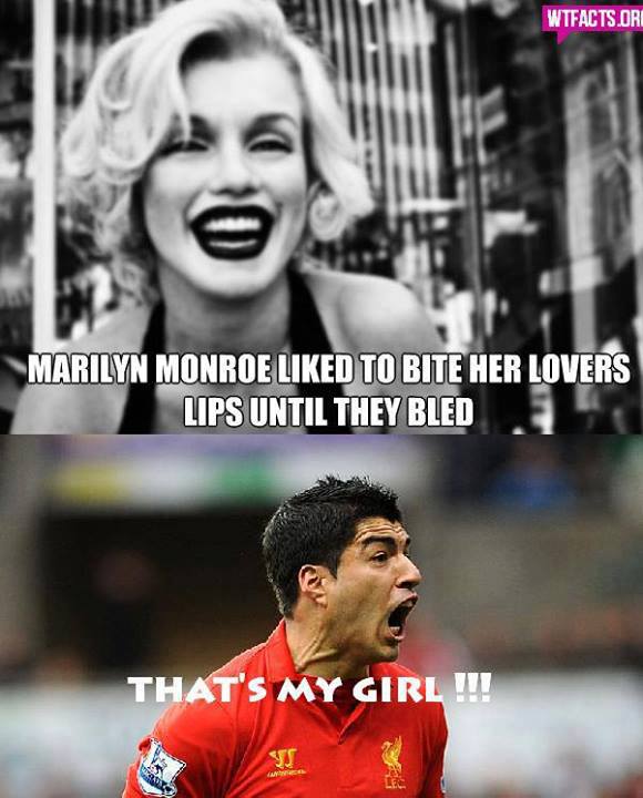 
	Marilyn Monroe thích cắn môi tình nhân và cô ấy là người trong mộng của Suarez!