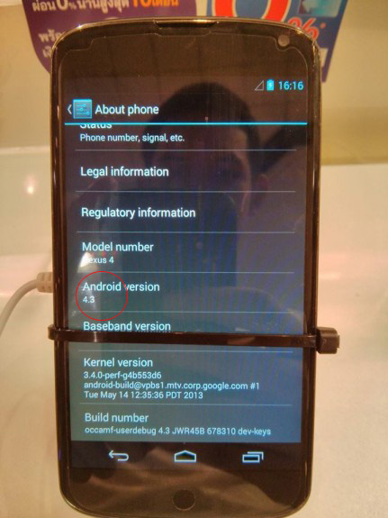
	Ảnh chụp chiếc Nexus 4 chạy Android 4.3 tại Thái Lan.