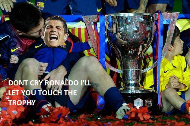 
	Đừng khóc nào Ronaldo. cúp vô địch đây.