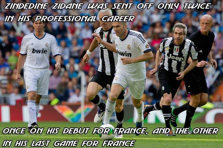 
	Zidane bị đuổi khỏi sân đúng 2 lần trong sự nghiệp thi đấu quốc tế. 1 lần trận đầu tiên, 2 là trận cuối cùng