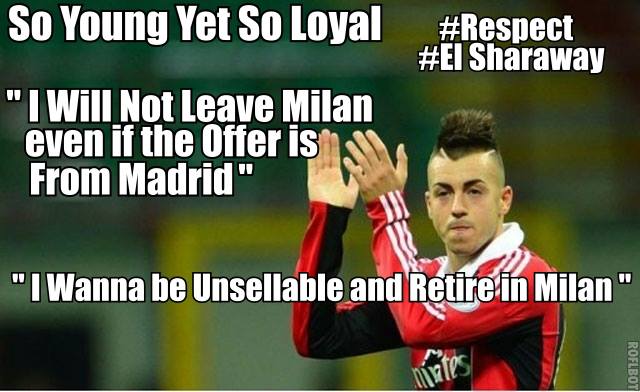 	El Sharaway xứng đáng được ngưỡng mộ vì lòng trung thành với AC Milan
