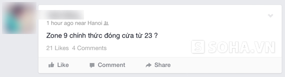 
	Những status trên Facebook như dò hỏi lẫn nhau về tin đồn Zone 9 đóng cửa.