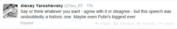 Phóng viên RT Alexey Yaroshevsky: Hãy nói hoặc nghĩ những gì bạn muốn - đồng ý hoặc phản đối - song không còn nghi ngờ gì, đây là bài phát biểu lịch sử. Có thể là bài phát biểu vĩ đại nhất của Putin.