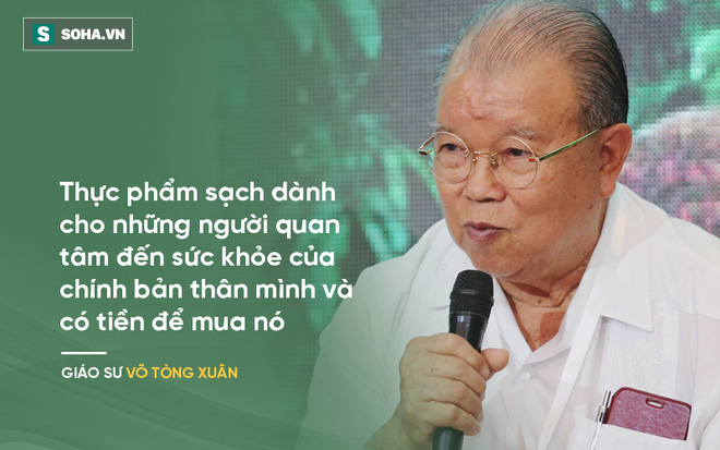 Chuyên gia Vũ Thế Thành: Chỉ có ở Việt Nam mới có khái niệm thực phẩm sạch - Ảnh 3.