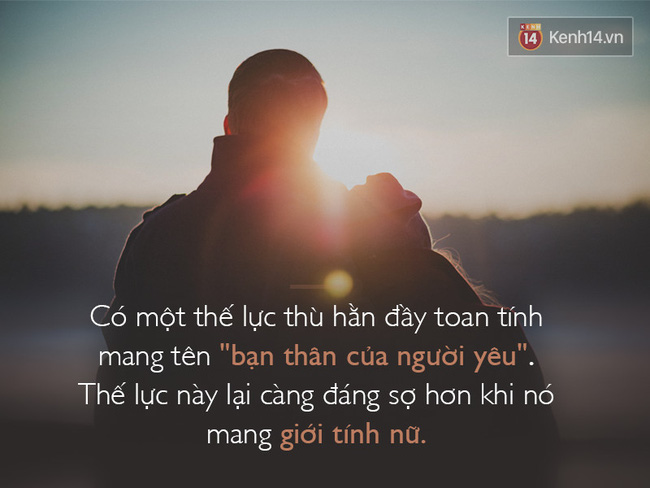 Người bạn ghét nhất trên đời có phải là cô bạn thân của người yêu? - Ảnh 1.