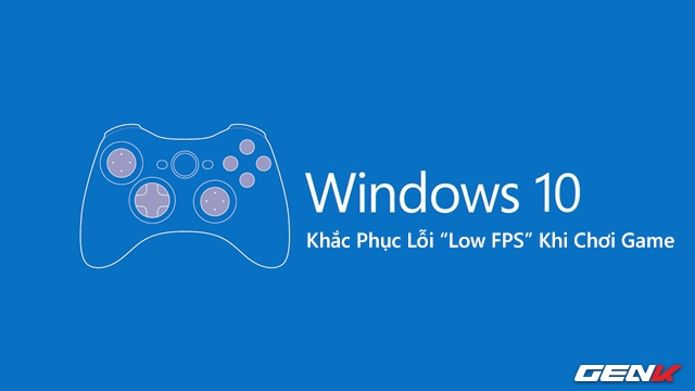 Chỉnh 1 thông số nhỏ này trên Windows 10, tình trạng giật lag khi chơi game sẽ không còn - Ảnh 1.