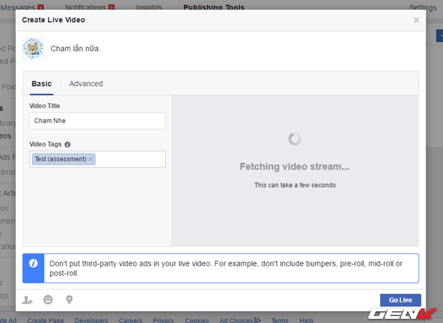 Hướng dẫn bật tính năng Live Stream trên Facebook FanPage - Ảnh 15.